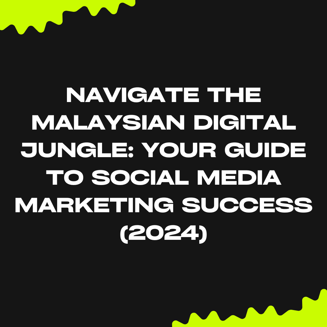 Malaysia social media marketing success 2024