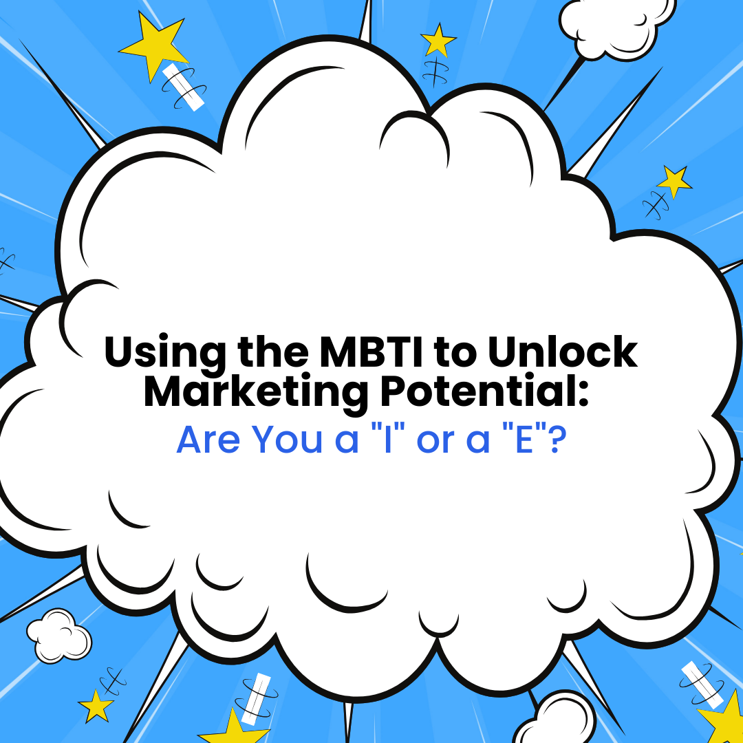 Unlock Marketing with MBTI: Are You Introvert or Extrovert?