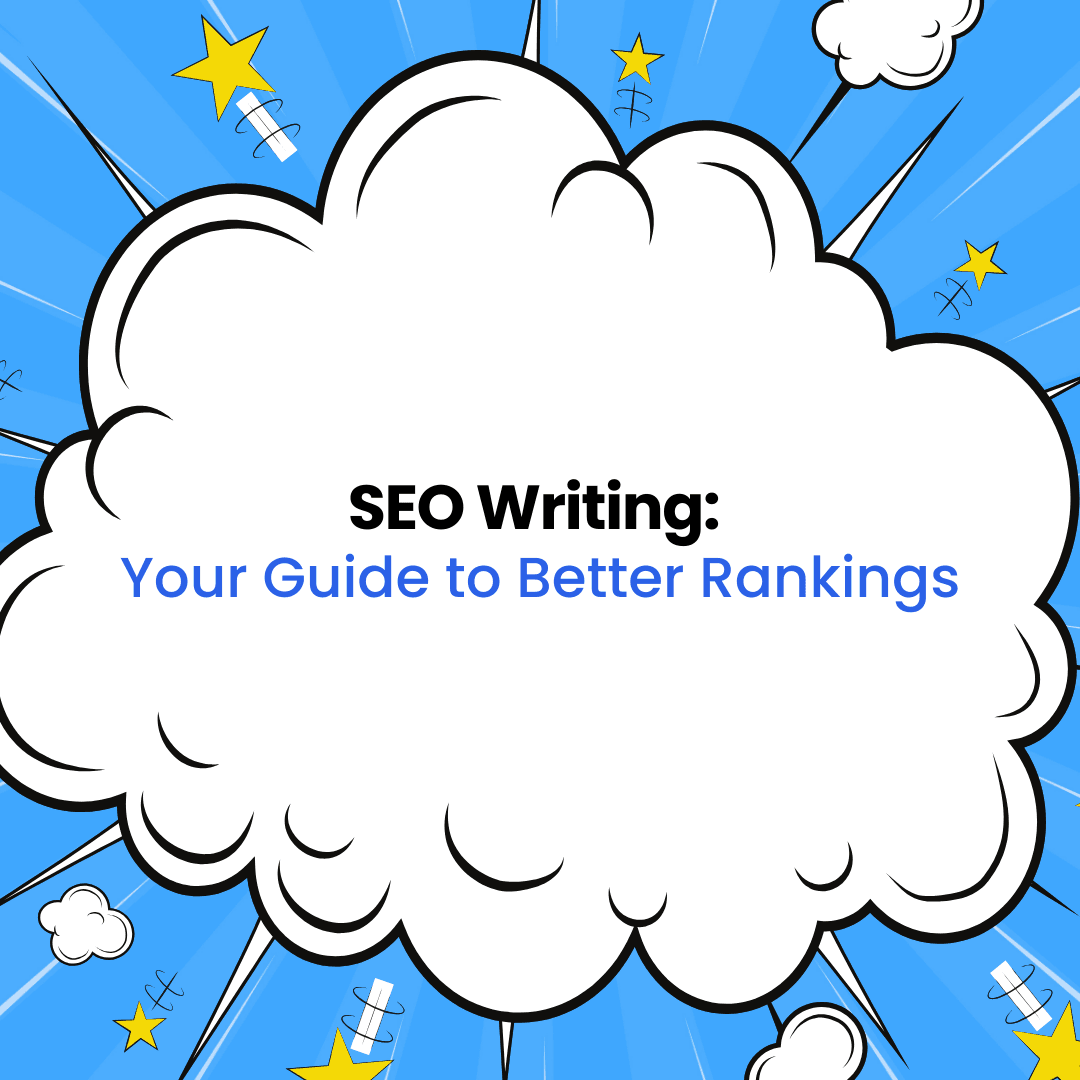 SEO Writing: Your Guide to Better Rankings